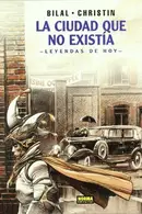 Book cover of LEYENDAS DE HOY. LA CIUDAD QUE NO EXISTÍA