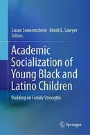 Book cover of Academic Socialization of Young Black and Latino Children