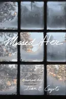 Book cover of Missed Her