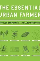 Book cover of The essential urban farmer