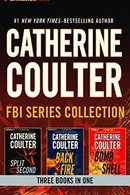 Book cover of Catherine Coulter - FBI Thriller Series : Books 15-17