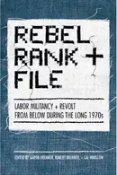 Book cover of Rebel Rank and File