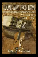Book cover of Holmes Away From Home, Adventures From the Great Hiatus Volume I