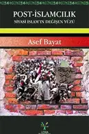 Book cover of Post-Islamcilik Siyasi Islam'in Degisen Yüzü