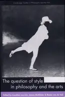 Book cover of The question of style in philosophy and the arts