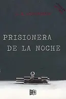 Book cover of Prisionera de la noche