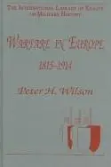 Book cover of Warfare in Europe 1815-1914