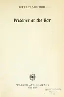 Book cover of Prisoner at the bar