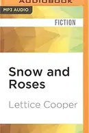 Book cover of Snow and Roses