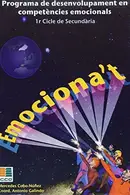 Book cover of Emociona't, programa de desenvolupament en competències emocionals, ESO, 1 cicle
