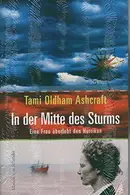Book cover of In der Mitte des Sturms. Eine Frau überlebt den Hurricaine im Südpazifik