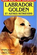Book cover of Labrador, golden et autres retrievers