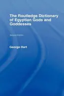 Book cover of The Routledge dictionary of Egyptian gods and goddesses