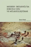 Book cover of Modern Ortadogu'da Zorunlu Göc ve Mülksüzlestirme