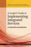 Book cover of Leader's Guide to Implementing Integrated Services for People with Co-Occurring Disorders