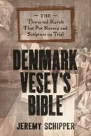Book cover of Denmark Vesey's Bible