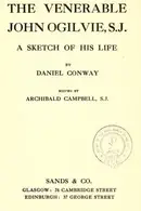 Book cover of The venerable John Ogilvie, S.J.