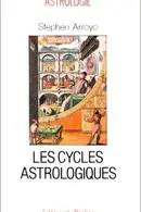 Book cover of Les cycles astrologiques de la vie et les thèmes comparés