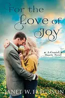 Book cover of For the Love of Joy