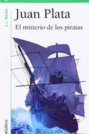 Book cover of Juan Plata. El misterio de los piratas