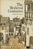 Book cover of The Medieval Centuries