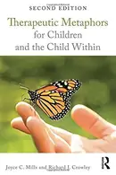 Book cover of Therapeutic Metaphors for Children and the Child Within