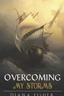 Book cover of Overcoming My Storms