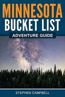 Book cover of Minnesota Bucket List Adventure Guide