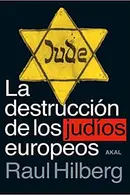 Book cover of La destrucción de los judíos europeos