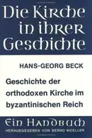 Book cover of Geschichte der orthodoxen Kirche im byzantinischen Reich