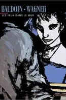 Book cover of Les yeux dans le mur