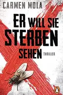 Book cover of Er will sie sterben sehen