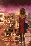 Book cover of Sheet Music to My Acoustic Nightmare