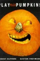 Book cover of Play with your pumpkins