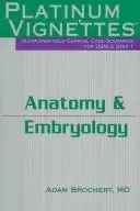 Book cover of Platinum Vignettes - Anatomy & Embryology