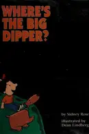 Book cover of Where's the Big Dipper?