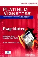 Book cover of Platinum Vignettes: Psychiatry CD-ROM PDA Software