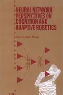 Book cover of Neural network perspectives on cognition and adaptive robotics
