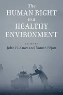 Book cover of The Human Right to a Healthy Environment
