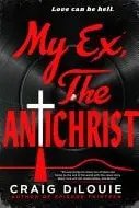Book cover of My Ex, the Antichrist