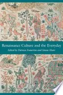 Book cover of Renaissance Culture and the Everyday