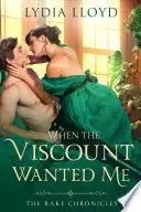 Book cover of When the Viscount Wanted Me