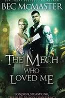 Book cover of The Mech Who Loved Me