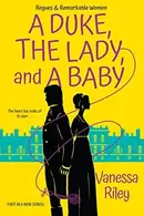 Book cover of A Duke, the Lady, and a Baby
