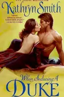 Book cover of When Seducing a Duke