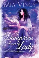 Book cover of A Dangerous Kind of Lady