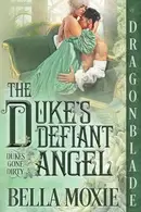 Book cover of The Duke's Defiant Angel