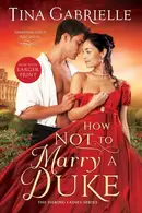 Book cover of How Not to Marry a Duke