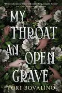 Book cover of My Throat an Open Grave