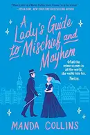 Book cover of A Lady's Guide to Mischief and Mayhem
